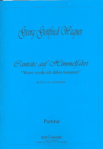 Wann werde ich dahin kommen für Soli (STB), Chor und Orchester