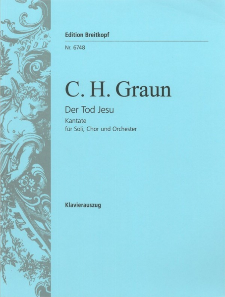Der Tod Jesu für Soli, Chor und Orchester