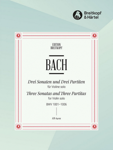 3 Sonaten und Partiten BWV1001-1006 für Violine solo