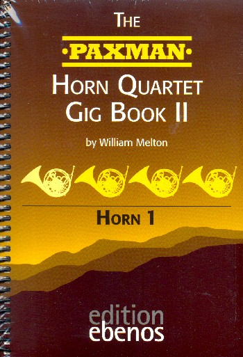 The Paxman Horn Quartet Gig Book vol.2 for horn quartet