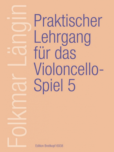 Praktischer Lehrgang für das Violoncello-Spiel Band 5