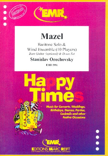 Mazel for baritone,wind ensemble (10 players) and drums (bass guitar ad lib)