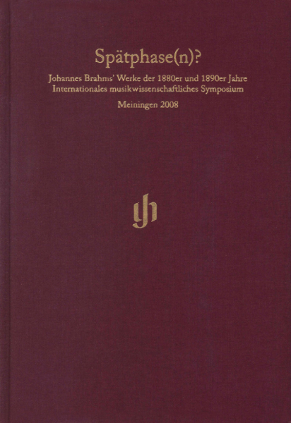 Brahms&#039; Werke der 1880er und 1890er Jahre - Kongressbericht Meiningen 2008