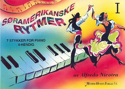 Soramerikanske Rytmer vol.1 for piano 4-hendig