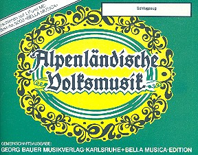 Alpenländische Volksmusik: für Blasorchester Schlagzeug
