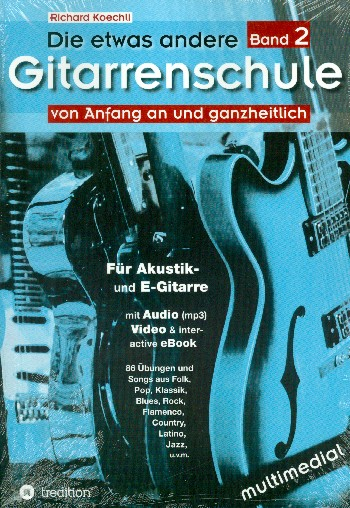 Die etwas andere Gitarrenschule Band 2 (+Online Audio/Video) für Akustik- und E-Gitarre