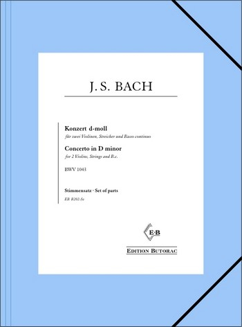 Konzert d-Moll BWV1043 für 2 Violinen, Streicher und Bc
