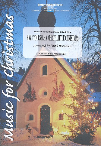 Have yourself a merry little Christmas: für Blasorchester