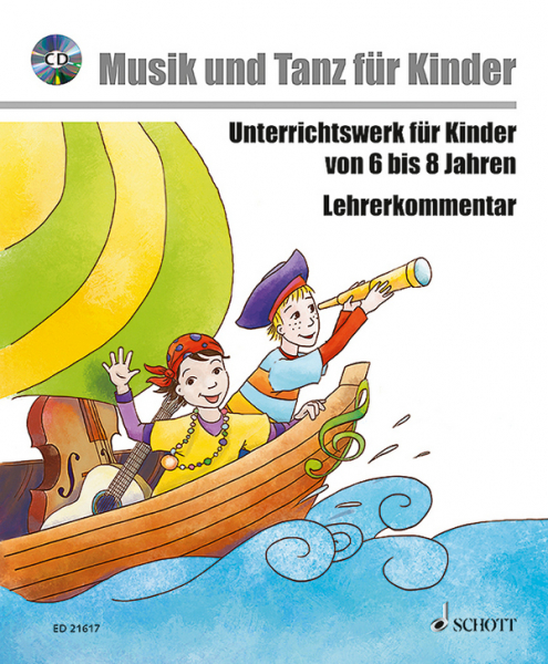 Musik voraus - Musik und Tanz für Kinder - Komplettpaket (+CD) Unterrichtswerk für Kinder von 6 bis