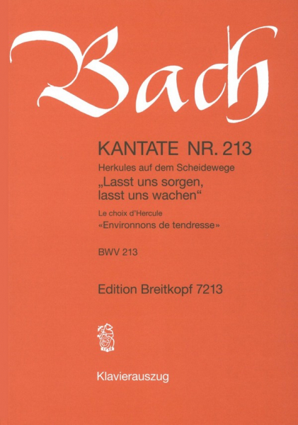 Lasst uns sorgen lasst uns wachen Kantate Nr.213 BWV213
