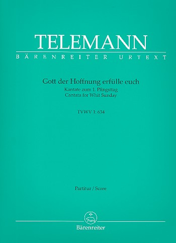 Gott der Hoffnung erfülle euch TWV1:634 für Soli, gem Chor und Orchester