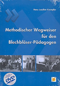 Methodischer Wegweiser für den Blechbläser-Pädagogen (+DVD)