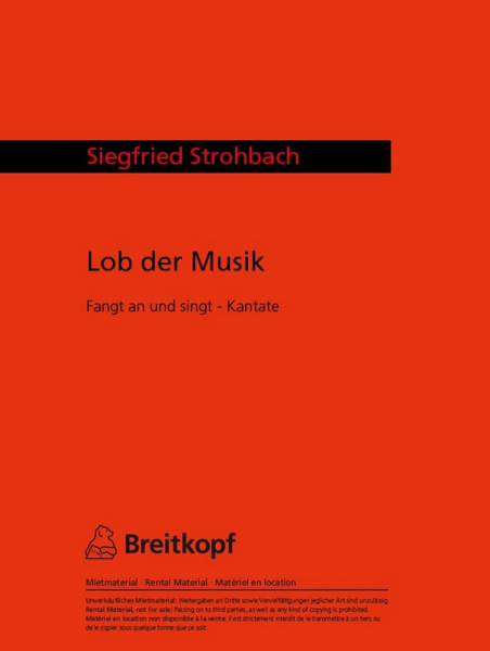 Lob der Musik - Kantate nach alten Texten für Männerchor, Knabenchor ad lib und 8 Blechinstrumente