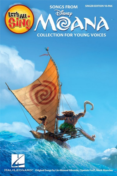 Songs from Moana (Vaiana) for unison voices (chorus) and piano