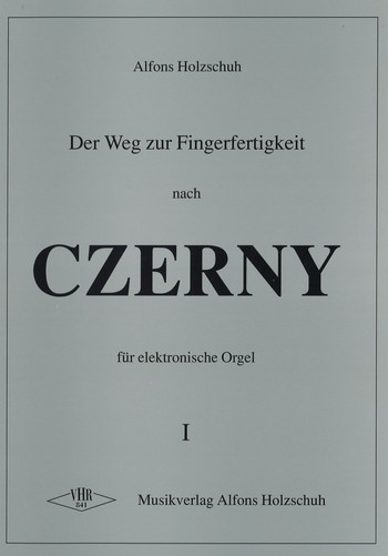 Der Weg zur Fingerfertigkeit nach Czerny Band 1 für E-Orgel
