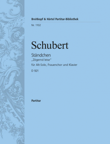 Ständchen D921 op.135 für Alt, Frauenchor und Klavier