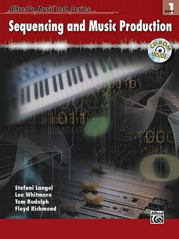 Sequencing and Music Production vol.1 (+CD-Rom)