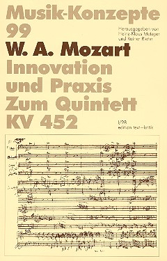 Mozart W.A.: Innovation und Praxis zum Quintett KV452