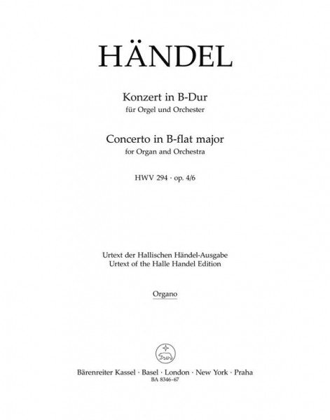 KONZERT B-DUR OP.4,6 HWV294 FUER ORGEL UND ORCHESTER