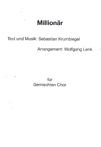 Millionär für gem Chor