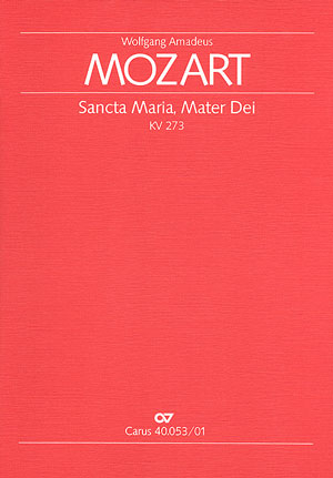 Sancta Maria mater Dei KV273 für gem Chor, Streicher und Orgel