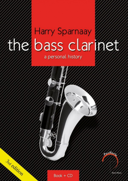 The Bass Clarinet (+CD) - a personal history