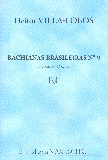 Bachianas brasileiras no.9 pour orchestre à cordes