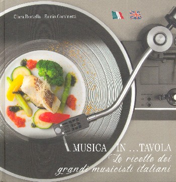 Musica in tavola Le ricette dei grandi musicisti italiani (en/it)