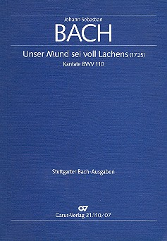 Unser Mund sei voll Lachens Kantate Nr.110 BWV110