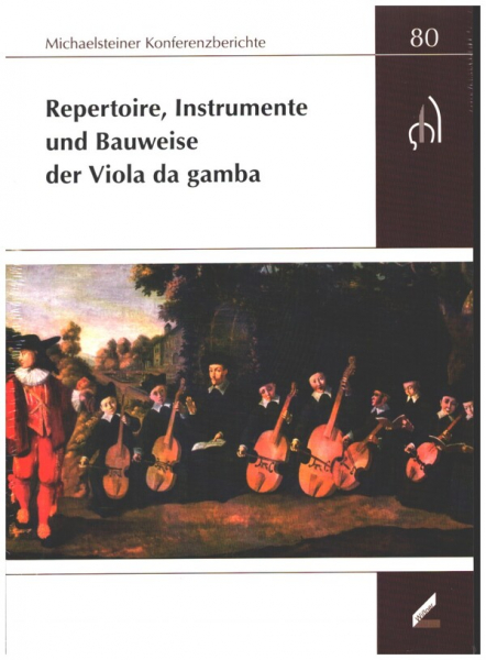 Repertoire, Instrumente und Bauweise der Viola da Gamba