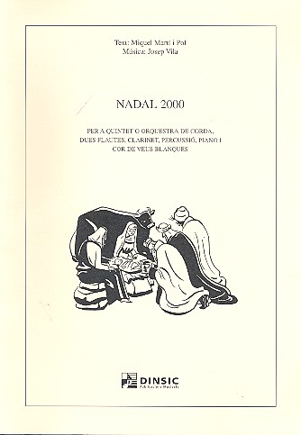 Nadal 2000 für Kinderchor, Streicher, 2 Flöten, Klarinette, 2 Schlagzeuge und Klavier
