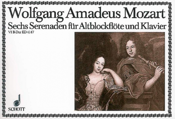 Sechs Serenaden KV 439b, Anh. 229 für Alt-Blockflöte (Violine, Oboe, Flöte) und Klavier