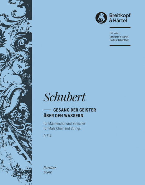 Gesang der Geister über den Wassern D714 für Männerchor (TTTTBBBB) und Orchester