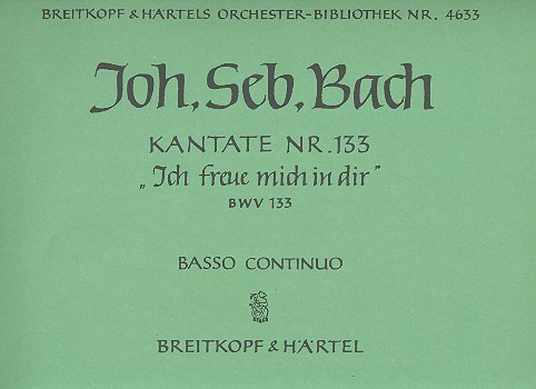 Ich freue mich in dir Kantate Nr.133 BWV133