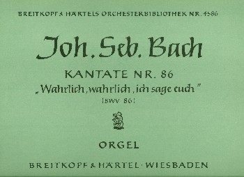 Wahrlich wahrlich ich sage euch Kantate Nr.86 BWV86