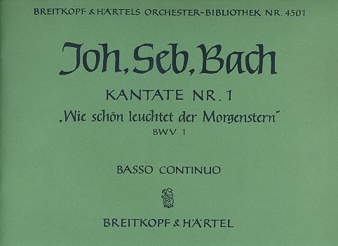 Wie schön leuchtet der Morgenstern Kantate Nr.1 BWV1