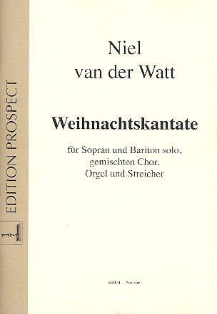 Weihnachtskantate für Sopran, Bariton, gem Chor, Orgel und Streicher
