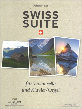 Swiss Suite (+CD) für Violoncello und Klavier (Orgel)
