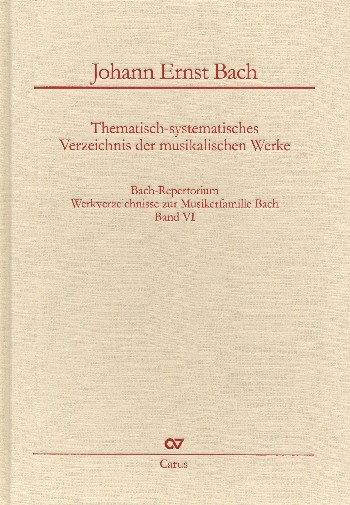 Bach-Repertorium Band 6 Werkverzeichnis von Johann Ernst Bach