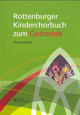 Rottenburger Kinderchorbuch zum Gotteslob für Kinderchor und Tasteninstrument (Soloinstrument ad lib