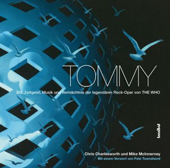 Tommy - Stil, Zeitgeist, Musik und Vermächtnis der legendären Rockoper von The Who