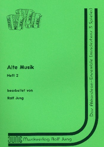 Alte Musik Band 2 für Akkordeon-Ensemble (mind. 3 Spieler)