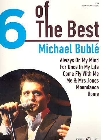 6 of the Best: Michael Bublé for piano/vocal/guitar