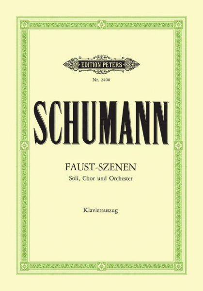 Faust-Szenen für Soli (SATB), Chor und Orchester