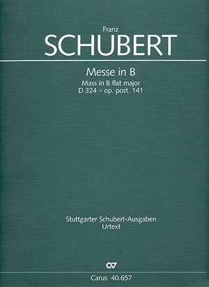 Messe B-Dur D324 op.post.141 für Soli (SATB), Chor und Orchester