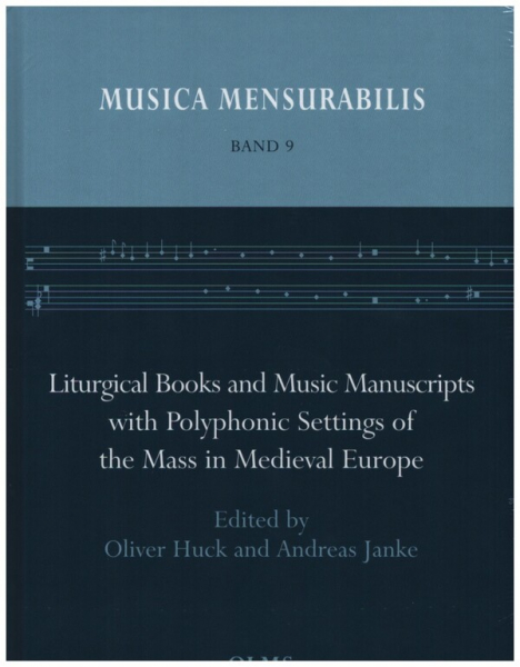 Liturgical Books and Music Manuscripts with Polyphonic Settings of the Mass in Medieval Europe