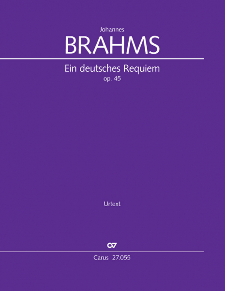 Ein deutsches Requiem op.45 für Soli, gem Chor und Orchester