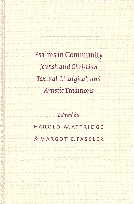 Psalms in Community Jewish and Christian Textual, Liturgical, and Artistic Traditions