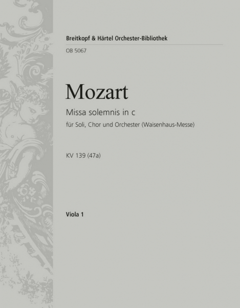Missa solemnis c-Moll KV139 (Waisenhausmesse) für Soli, Chor und Orchester
