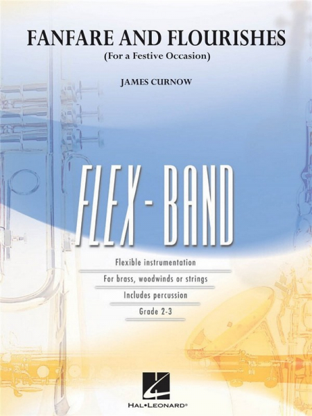 Fanfare and Flourishes for 5-part flexible band and opt. strings